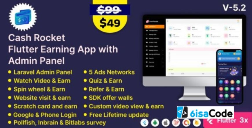 Cash Rocket v6.2 – Flutter Online Earning App with Admin Panel