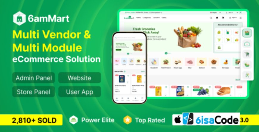 6amMart v3.3 – Multi-Vendor Food, Grocery, Pharmacy, eCommerce & Parcel Delivery App (Laravel + Flutter) - nulled