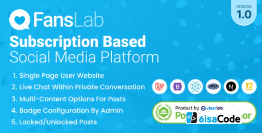 FansLab v1.0 - Subscription Based Social Media Platform - nulled
