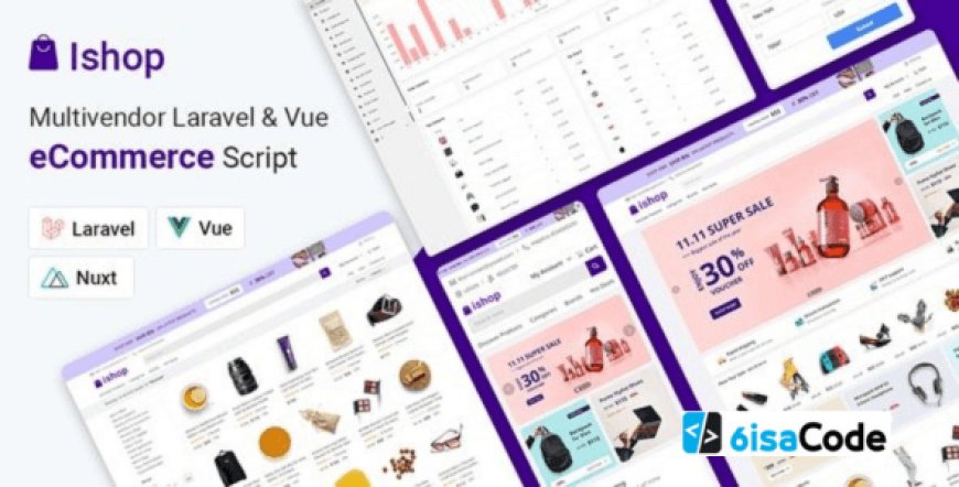 Ishop v5.0.10 - Powerful Multivendor Laravel & Vue eCommerce CMS