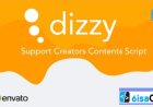 dizzy Support Creators Script – Powerful v5.3.2 Content Monetization Platform