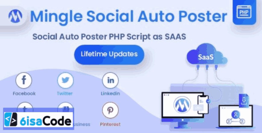 Mingle SAAS v5.5.8 – Powerful Social Auto Poster & Scheduler PHP Script