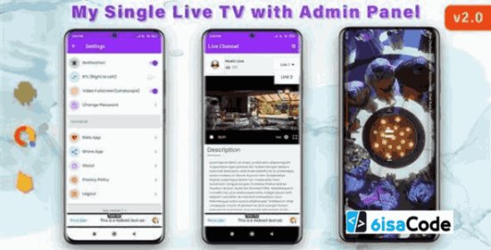 Live TV Streaming App – My Single Live TV v2.0 Best Android App with Admin Panel