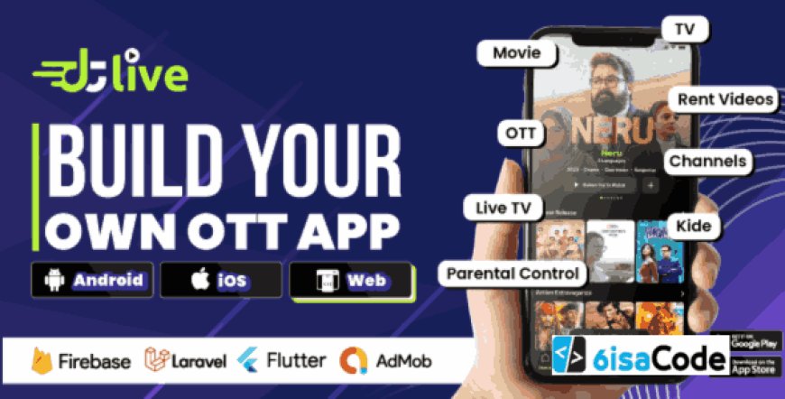Powerful OTT Streaming App Software – DTLive v1.8 Movie, TV Show, Live TV & OTT Flutter App